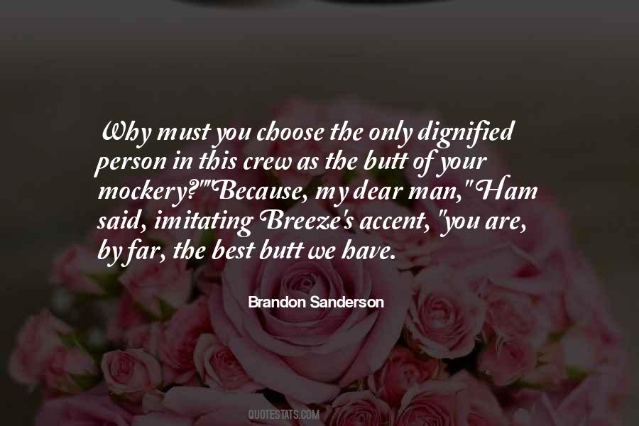 Choose The Person Quotes #454359