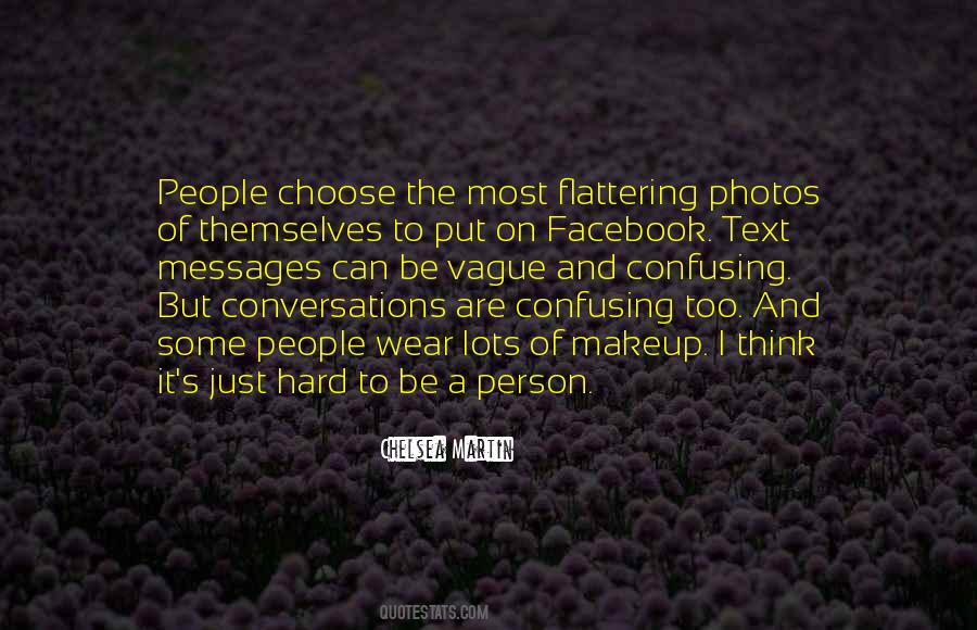 Choose The Person Quotes #698332
