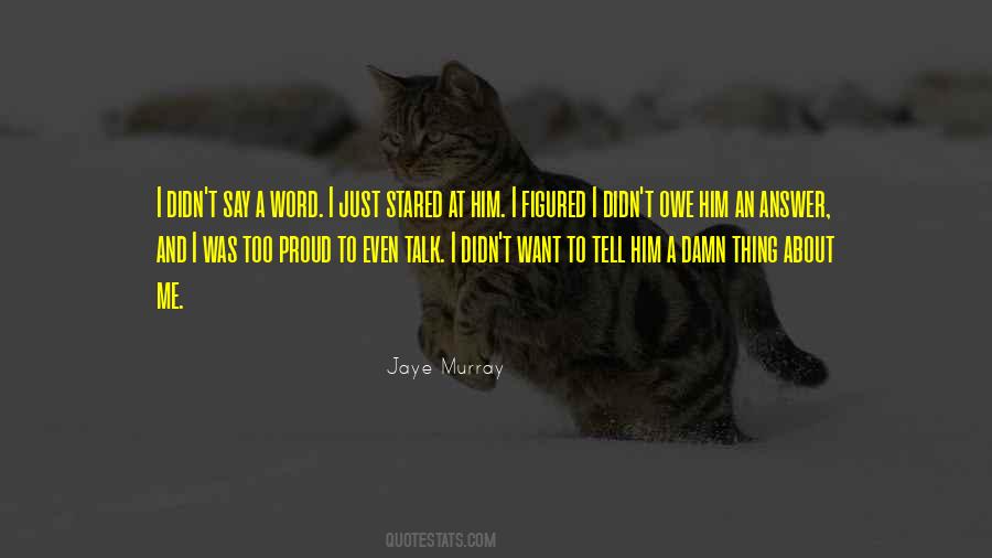 Quotes About Jaye #135296