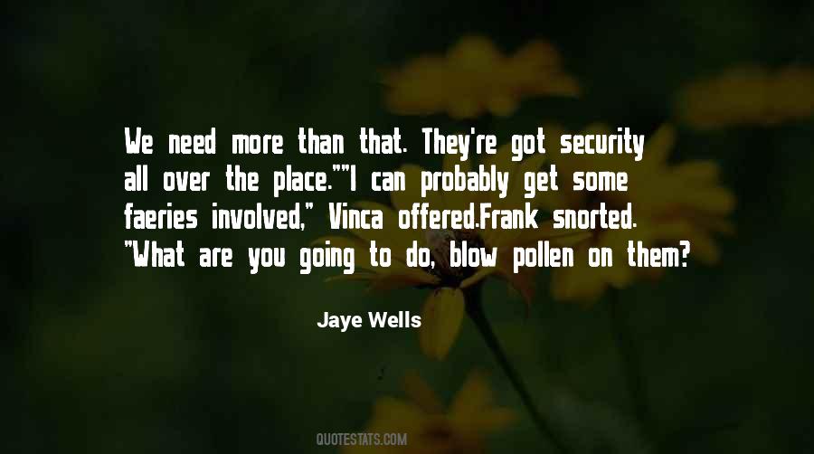 Quotes About Jaye #1461607