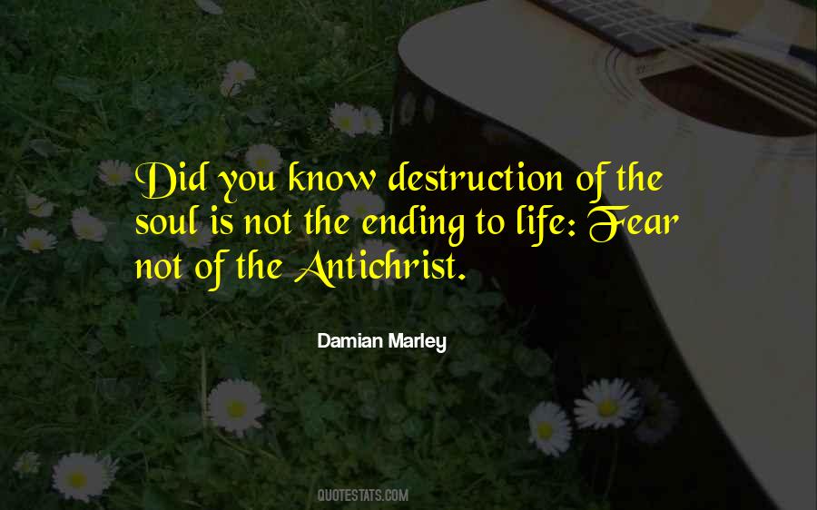 Destruction Of The Soul Quotes #1329598