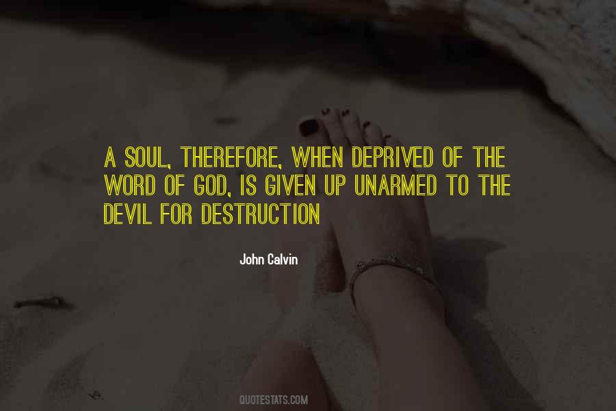 Destruction Of The Soul Quotes #1697034