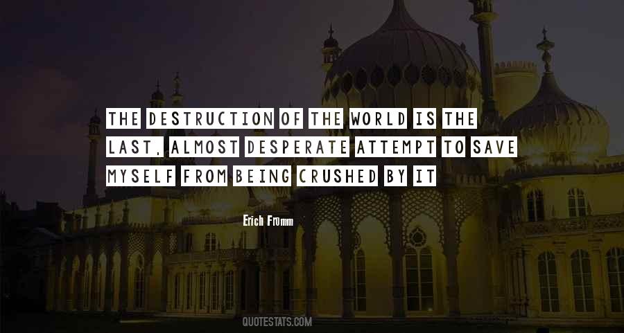 Destruction Of The World Quotes #1778558