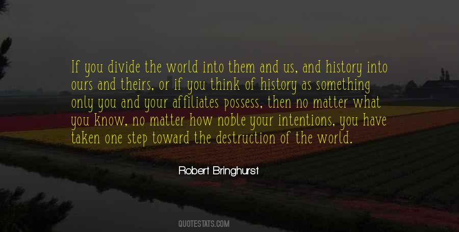 Destruction Of The World Quotes #1834581