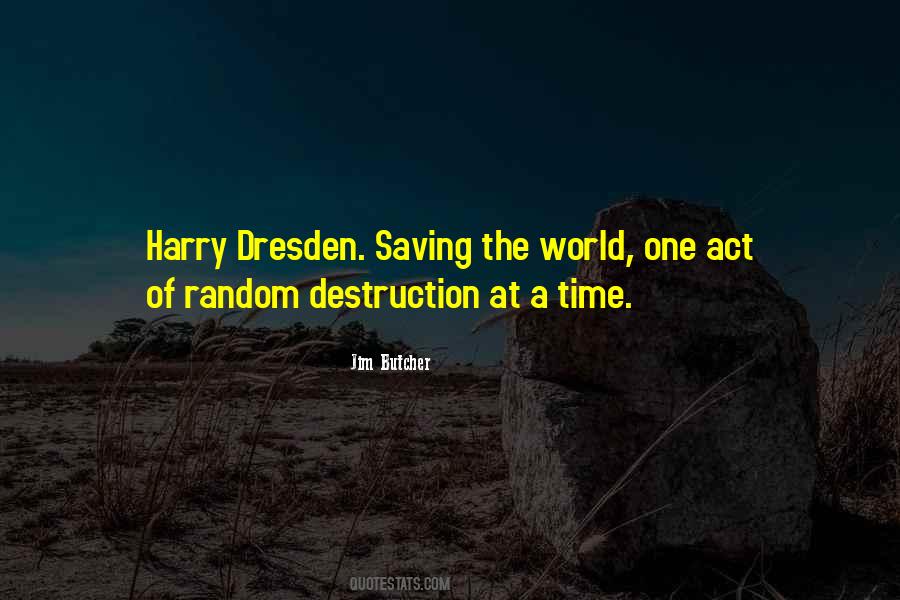 Destruction Of The World Quotes #470943
