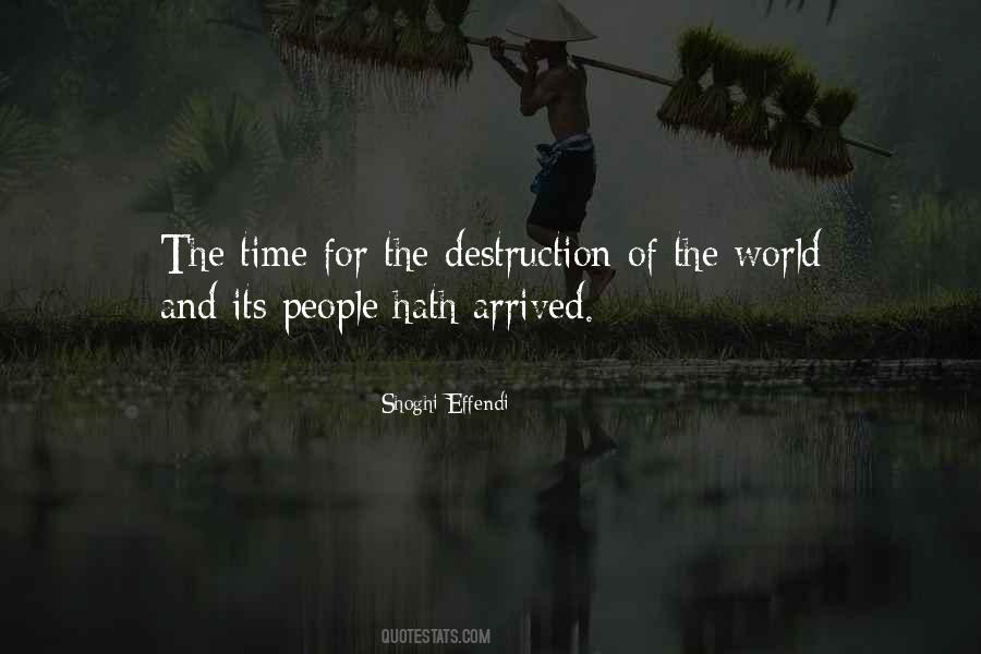 Destruction Of The World Quotes #476922
