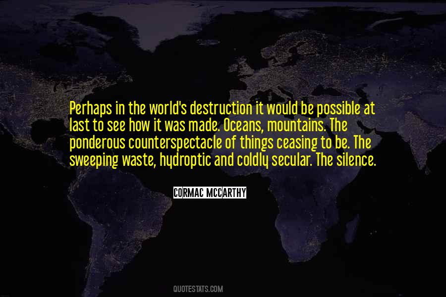 Destruction Of The World Quotes #631645