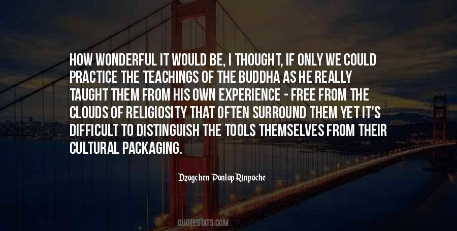 Teachings Of Buddha Quotes #797074