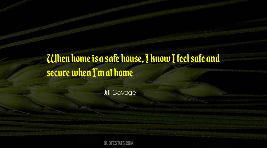 Feel Safe And Secure Quotes #1868493