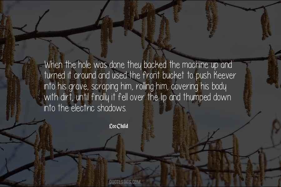 Your Body Is A Machine Quotes #982477