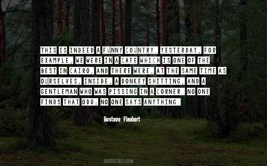 The Same As Yesterday Quotes #1084418