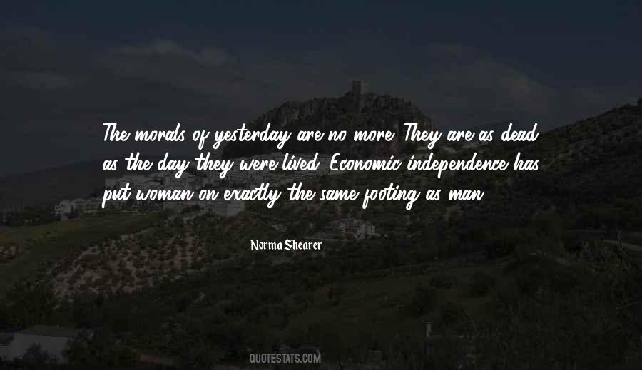 The Same As Yesterday Quotes #1468632