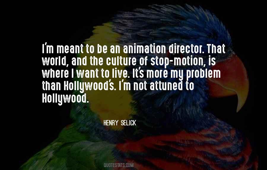 Hollywood Director Quotes #561477