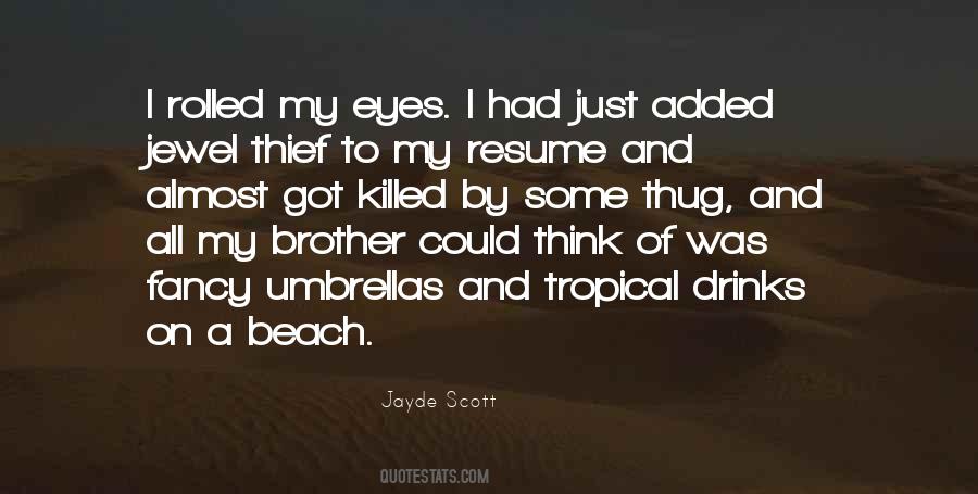 Quotes About Jayde #1815113