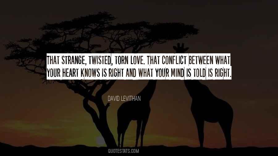 Torn Between My Heart And My Mind Quotes #1179475