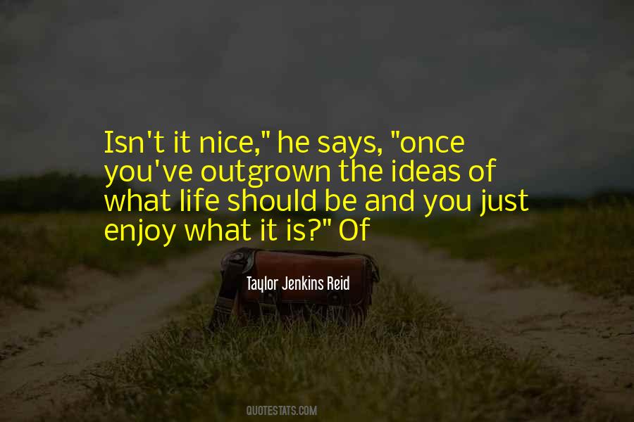 Nice Enjoy Quotes #74623