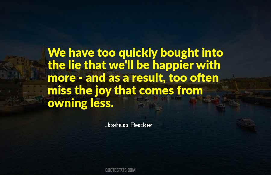 Happiness Cant Be Bought Quotes #1484142