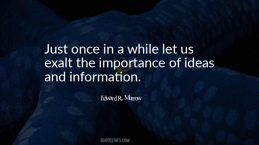 Importance Of Information Quotes #1218666