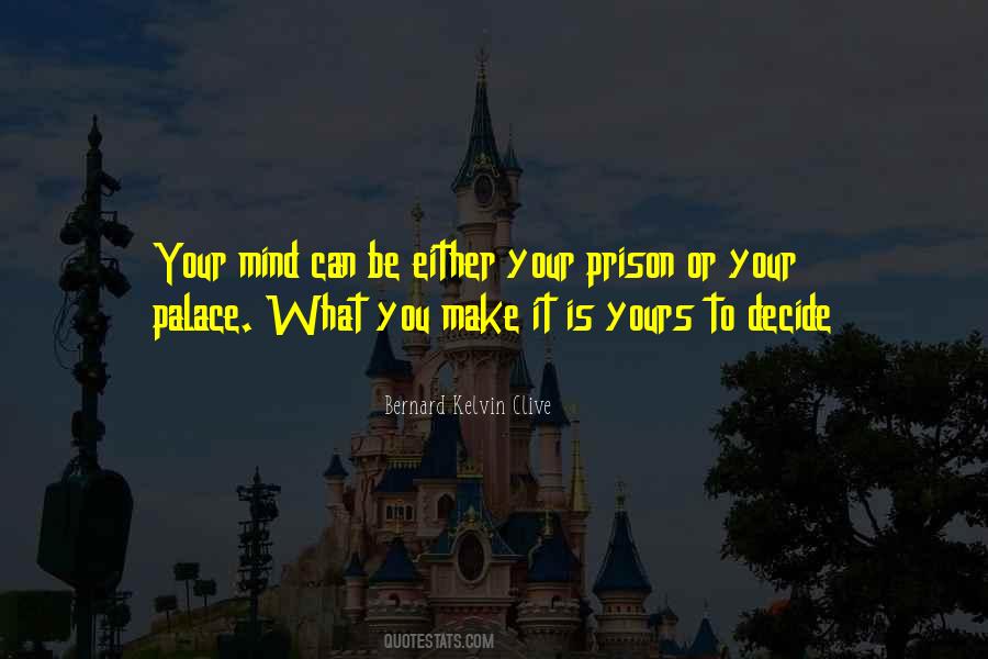 The Prison Of My Mind Quotes #1870686