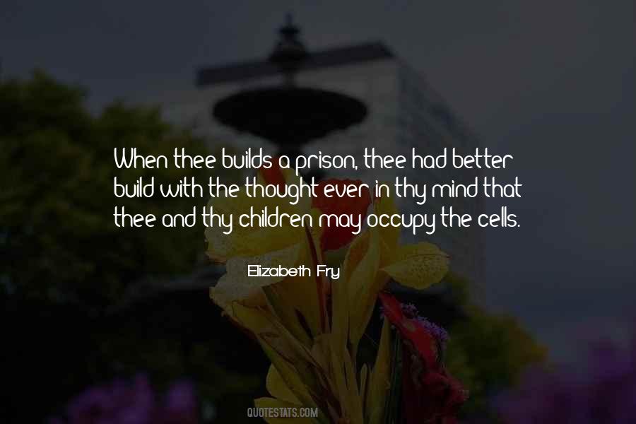 The Prison Of My Mind Quotes #809405