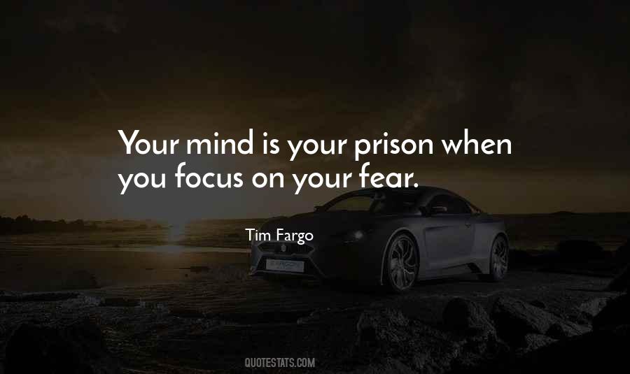 The Prison Of My Mind Quotes #881531