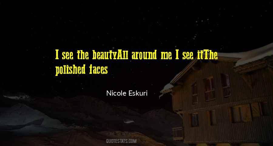 There Is Beauty All Around Us Quotes #735024