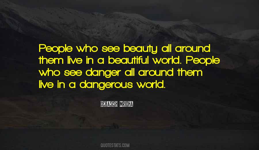 There Is Beauty All Around Us Quotes #913210