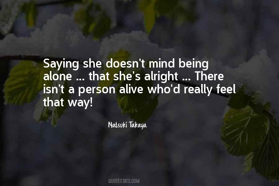 U Feel Alone Quotes #28603