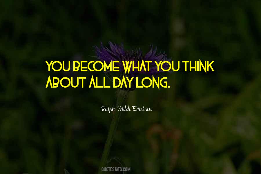 You Become What You Think Quotes #1365479