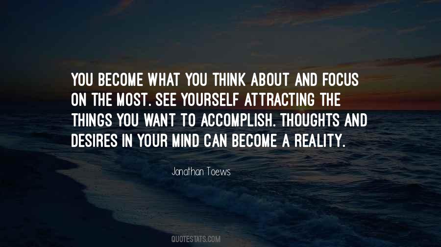You Become What You Think Quotes #1377768