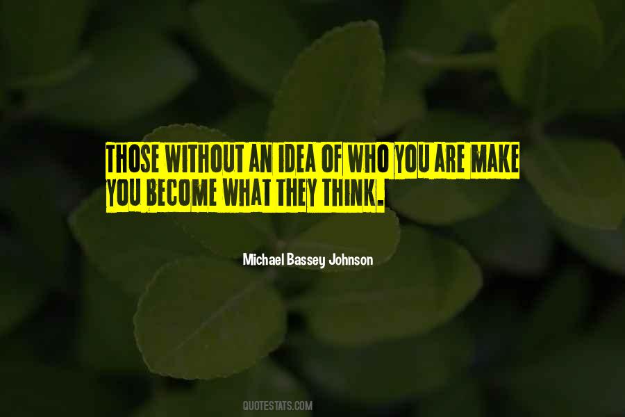 You Become What You Think Quotes #569587