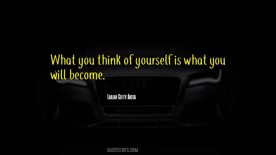 You Become What You Think Quotes #74061