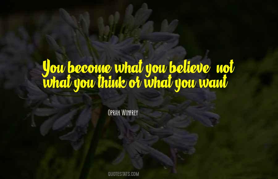 You Become What You Think Quotes #960153