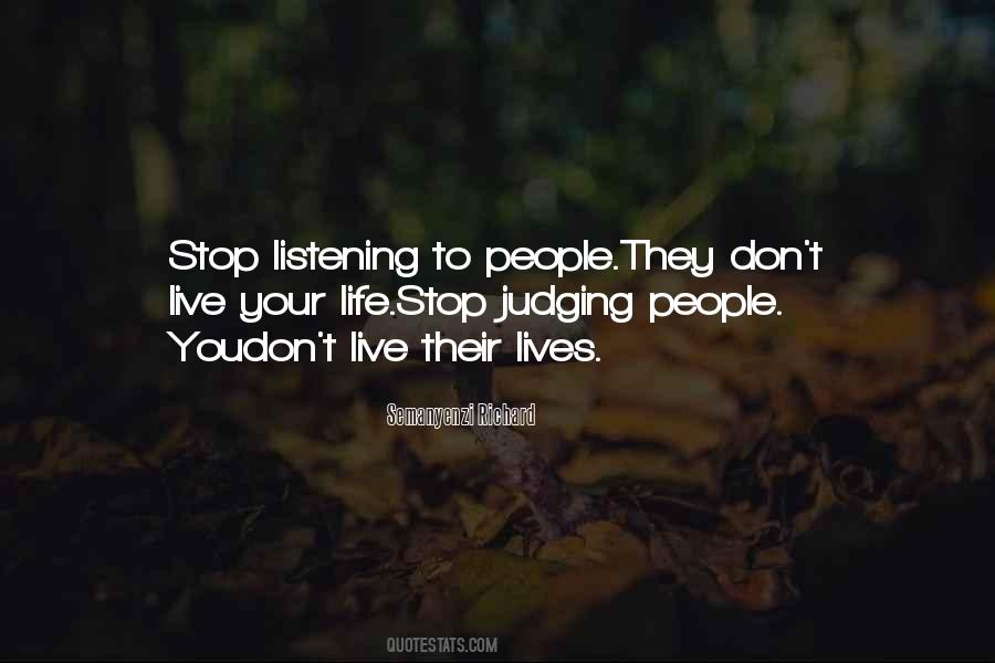 Stop Judging People Quotes #1688785