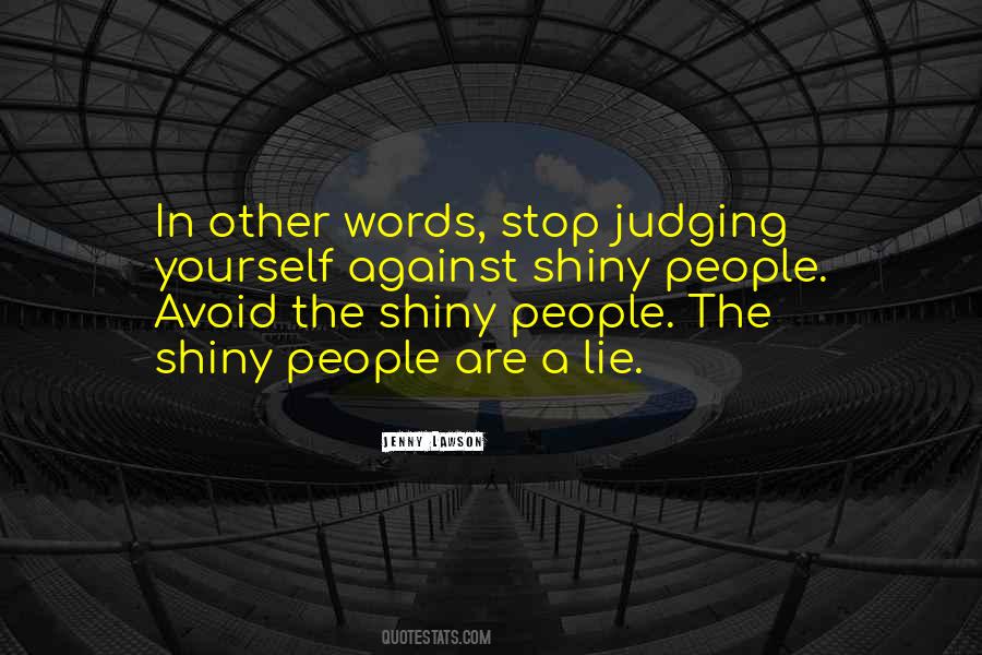 Stop Judging People Quotes #1791834