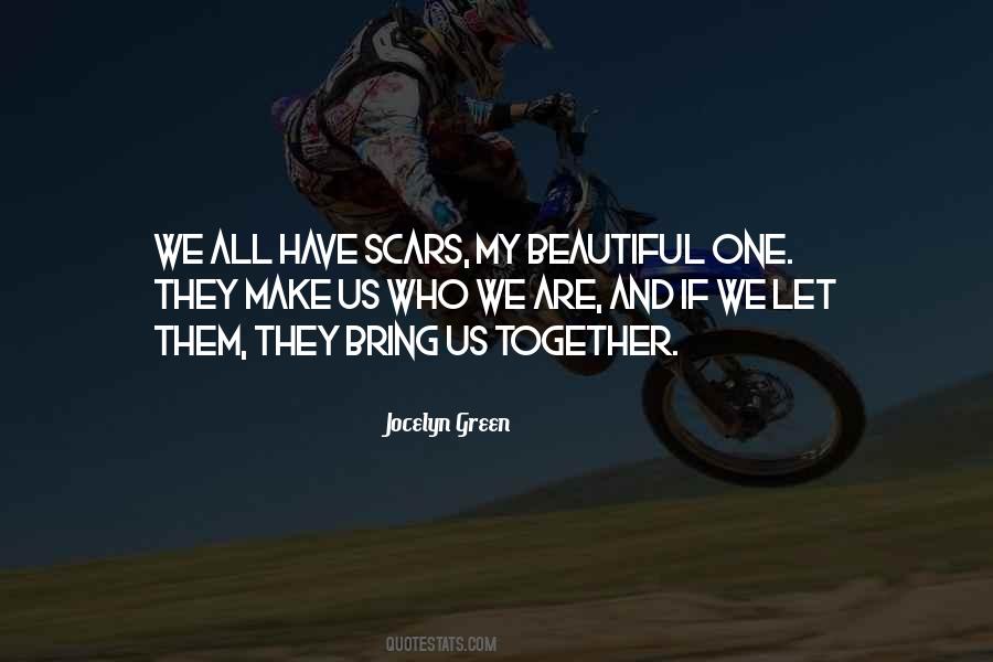 My Scars Are Beautiful Quotes #1156739