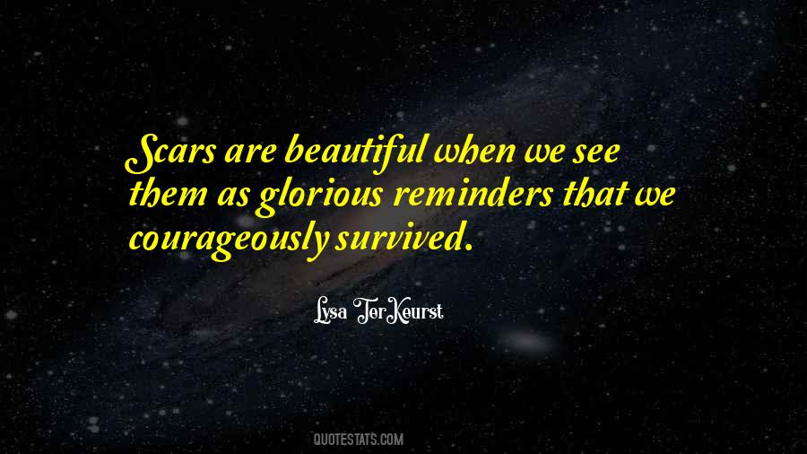 My Scars Are Beautiful Quotes #118768