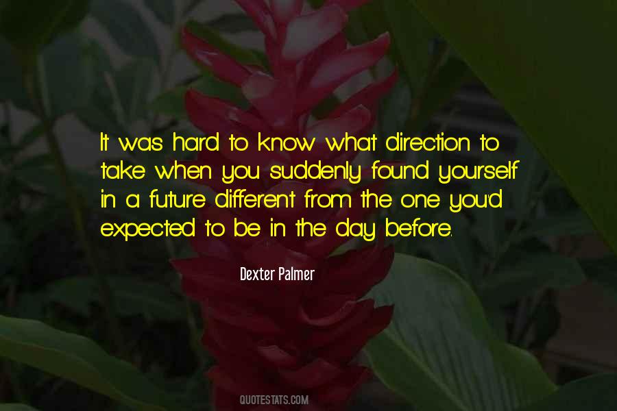One Day You Know Quotes #1495717