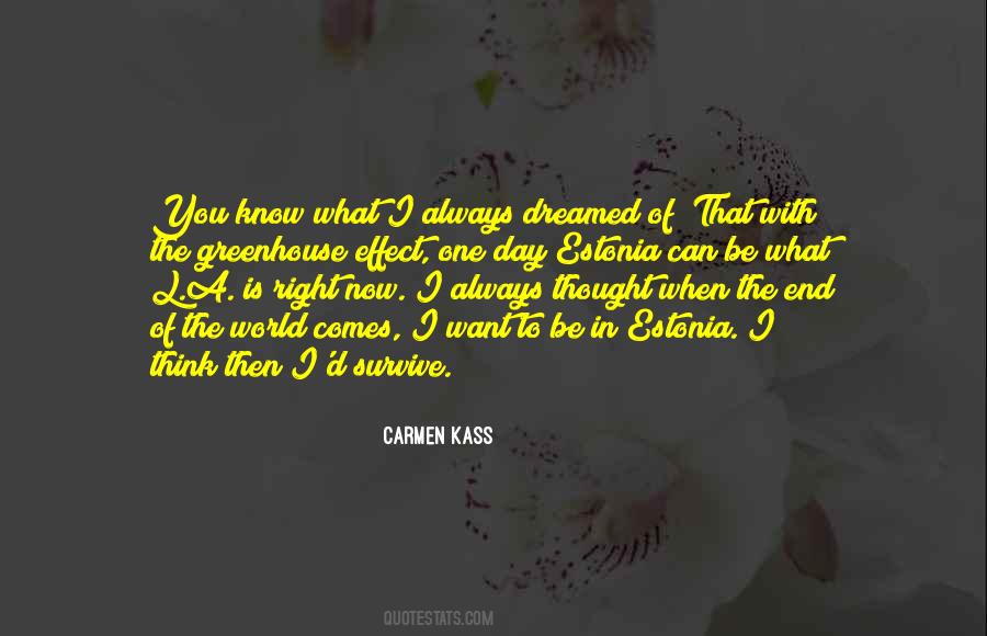 One Day You Know Quotes #554035