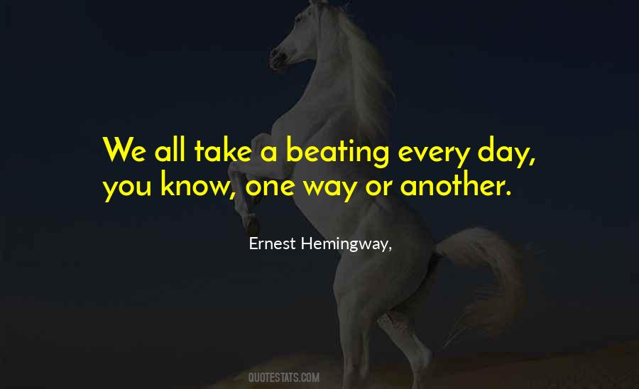 One Day You Know Quotes #701573