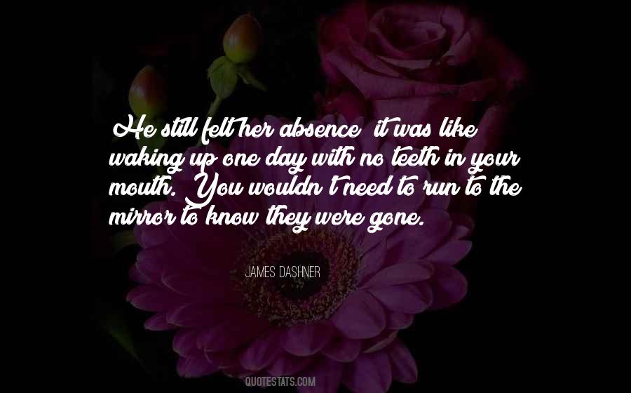 One Day You Know Quotes #744466