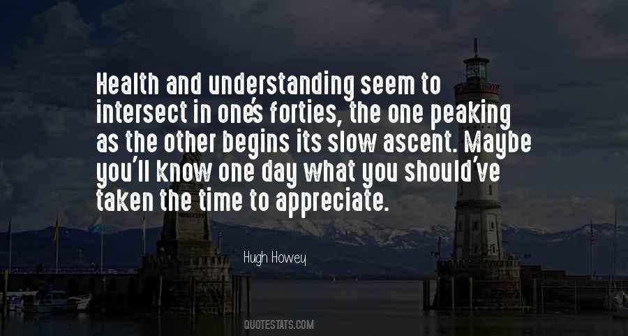One Day You Know Quotes #76900