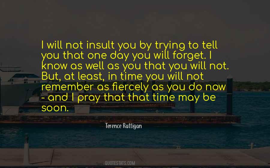 One Day You Know Quotes #918237