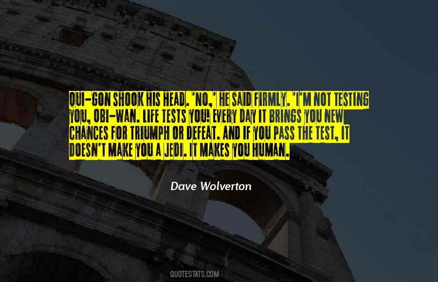 Every Test In Your Life Quotes #1404831