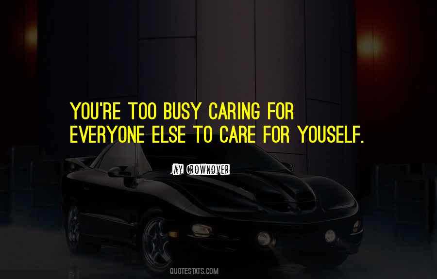 She Is Busy With Someone Else Quotes #1022021
