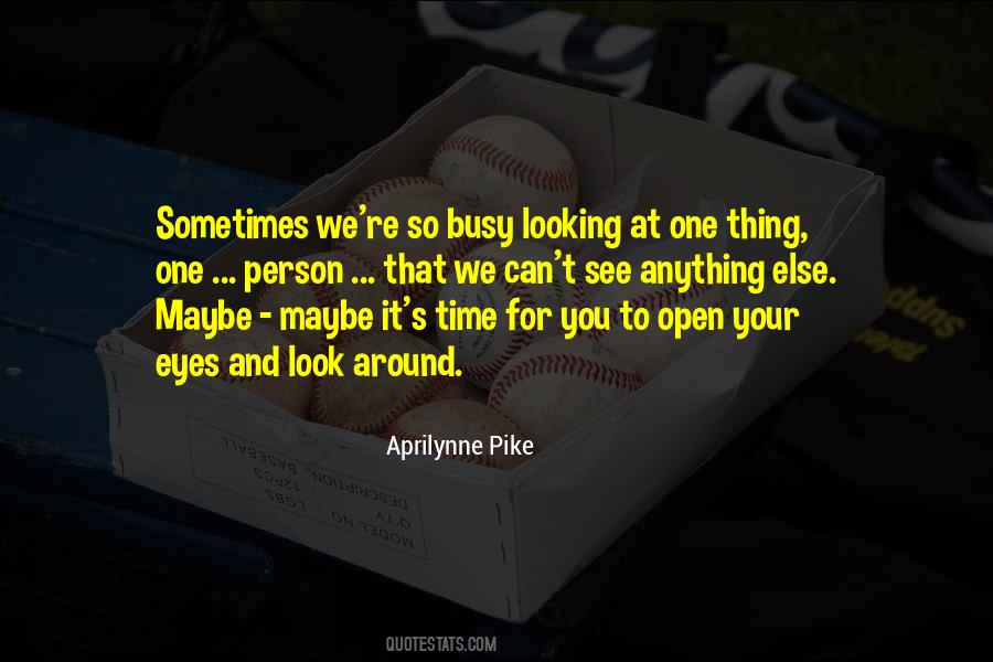 She Is Busy With Someone Else Quotes #809565