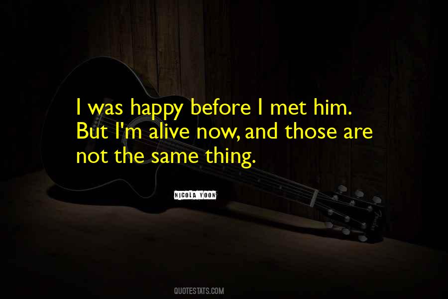 I Am So Happy I Met You Quotes #1212888