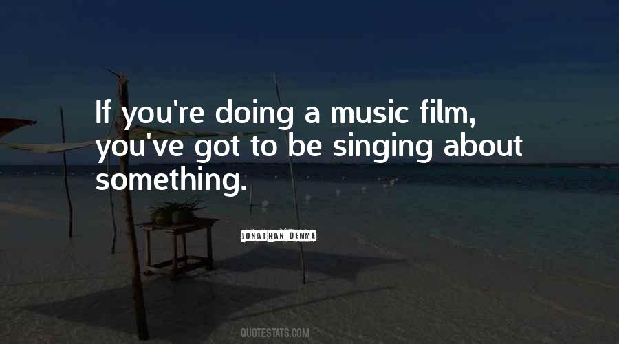 Music Film Quotes #460130