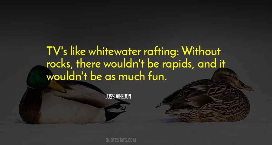 Best Rafting Quotes #413736