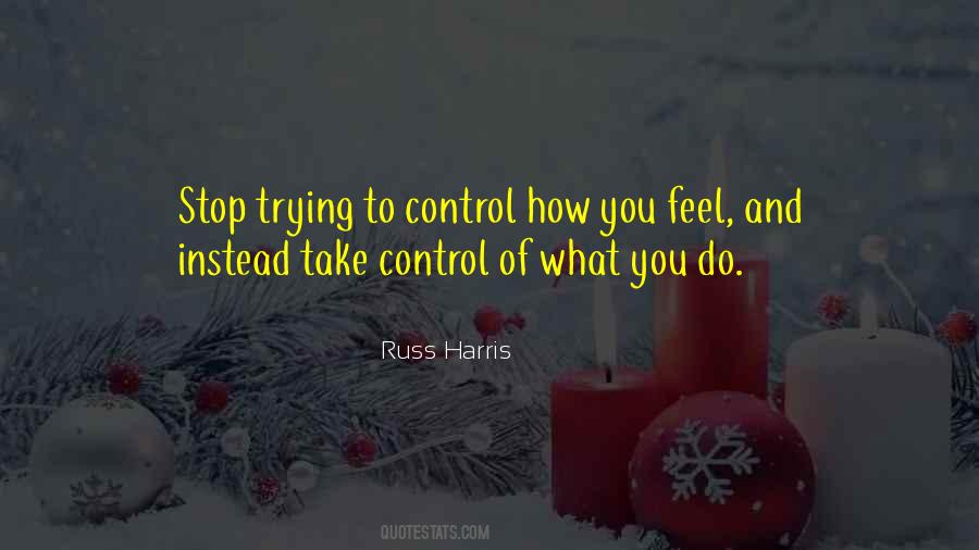 Stop Trying To Control Others Quotes #952837